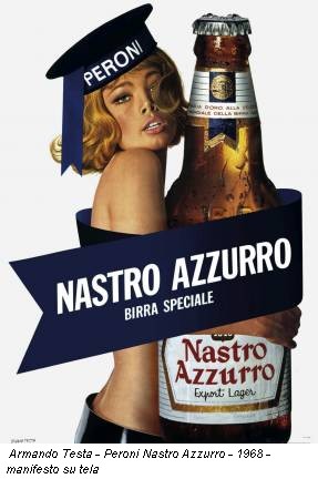 Armando Testa - Peroni Nastro Azzurro - 1968 - manifesto su tela