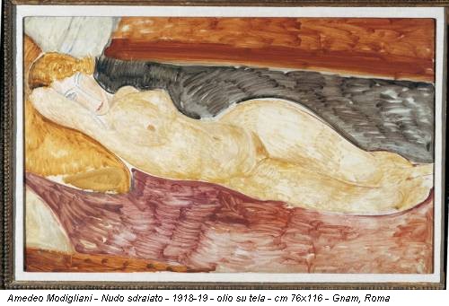 Amedeo Modigliani - Nudo sdraiato - 1918-19 - olio su tela - cm 76x116 - Gnam, Roma