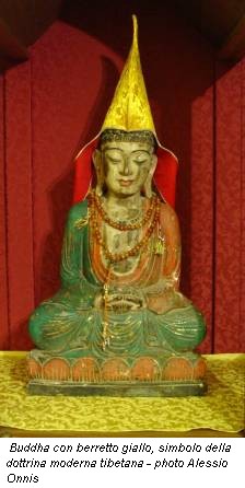 Buddha con berretto giallo, simbolo della dottrina moderna tibetana - photo Alessio Onnis