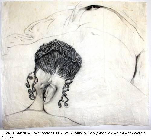 Michela Ghisetti – 2.10 (Coconut Kiss) - 2010 - matita su carta giapponese - cm 46x55 - courtesy l’artista