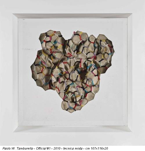 Paolo W. Tamburella - Official #1 - 2010 - tecnica mista - cm 107x116x20