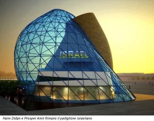 Haim Dotan e Prosper Amir firmano il padiglione israeliano