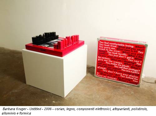 Barbara Kruger - Untitled - 2006 - corian, legno, componenti elettronici, altoparlanti, polistirolo, alluminio e formica
