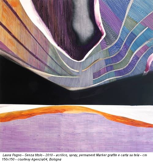 Laura Pugno - Senza titolo - 2010 - acrilico, spray, permanent Marker grafite e carta su tela - cm 150x150 - courtesy Agenzia04, Bologna