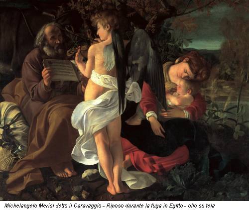 Michelangelo Merisi detto il Caravaggio - Riposo durante la fuga in Egitto - olio su tela