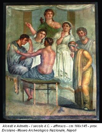 Alcesti e Admeto - I secolo d.C. - affresco - cm 166x145 - prov. Ercolano -Museo Archeologico Nazionale, Napoli