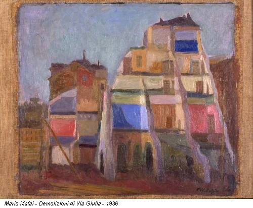 Mario Mafai - Demolizioni di Via Giulia - 1936