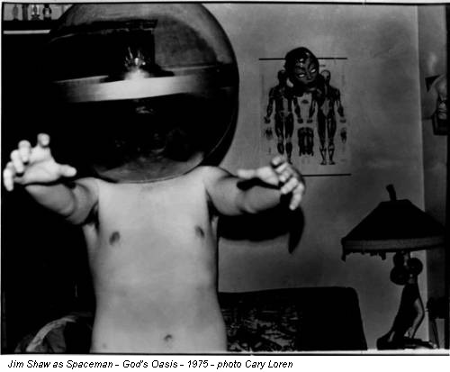Jim Shaw as Spaceman - God's Oasis - 1975 - photo Cary Loren