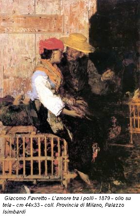 Giacomo Favretto - L’amore tra i polli - 1879 - olio su tela - cm 44x33 - coll. Provincia di Milano, Palazzo Isimbardi