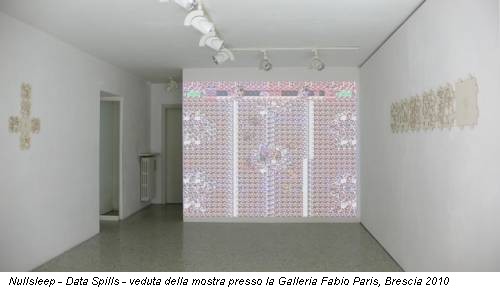 Nullsleep - Data Spills - veduta della mostra presso la Galleria Fabio Paris, Brescia 2010