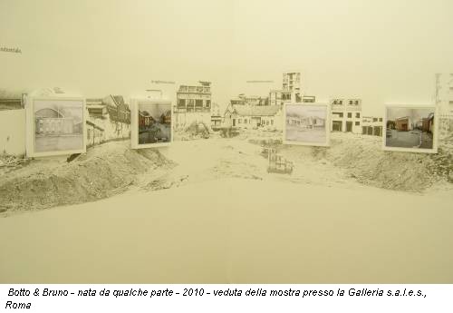 Botto & Bruno - nata da qualche parte - 2010 - veduta della mostra presso la Galleria s.a.l.e.s., Roma