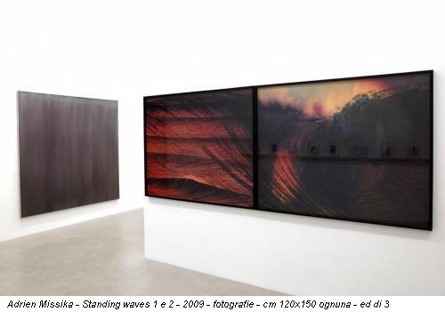 Adrien Missika - Standing waves 1 e 2 - 2009 - fotografie - cm 120x150 ognuna - ed di 3