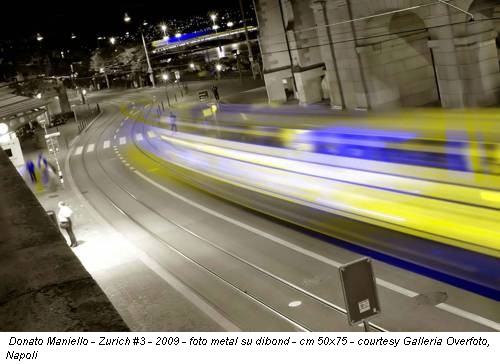 Donato Maniello - Zurich #3 - 2009 - foto metal su dibond - cm 50x75 - courtesy Galleria Overfoto, Napoli
