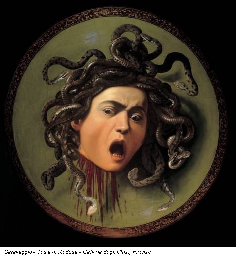 Caravaggio - Testa di Medusa - Galleria degli Uffizi, Firenze