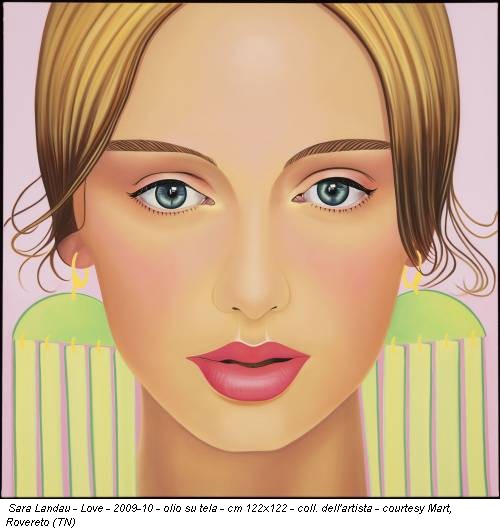 Sara Landau - Love - 2009-10 - olio su tela - cm 122x122 - coll. dell'artista - courtesy Mart, Rovereto (TN)