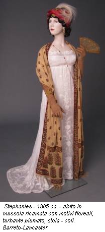 Stephanies - 1805 ca. - abito in mussola ricamata con motivi floreali, turbante piumato, stola - coll. Barreto-Lancaster