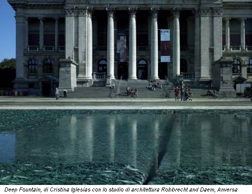 Deep Fountain, di Cristina Iglesias con lo studio di architettura Robbrecht and Daem, Anversa