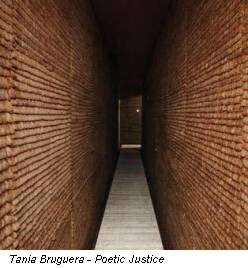 Tania Bruguera - Poetic Justice