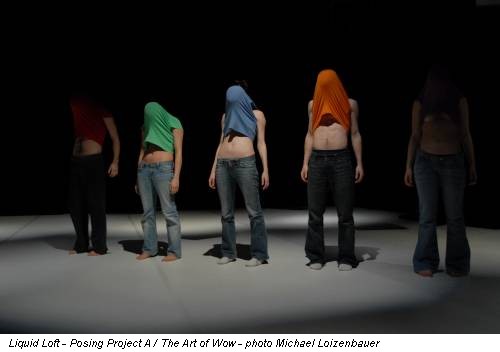 Liquid Loft - Posing Project A / The Art of Wow - photo Michael Loizenbauer