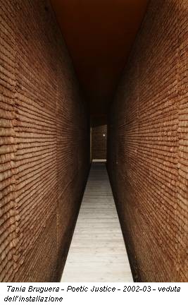 Tania Bruguera - Poetic Justice - 2002-03 - veduta dell’installazione