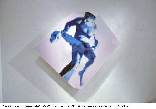 Alessandro Bulgini - Autoritratto rotante - 2010 - olio su tela e resine - cm 120x150