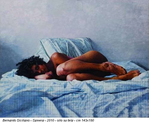 Bernardo Siciliano - Samera - 2010 - olio su tela - cm 143x180
