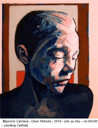 Maurizio Carriera - Umor Petrolio - 2010 - olio su lino - cm 60x50 - courtesy l’artista