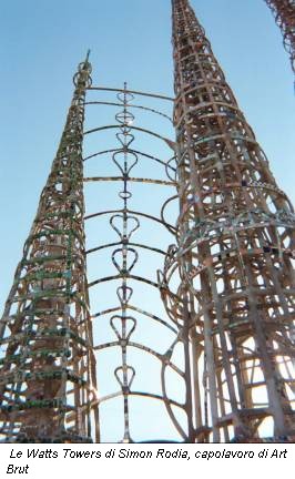 Le Watts Towers di Simon Rodia, capolavoro di Art Brut