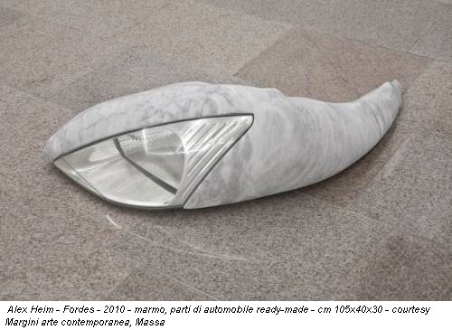 Alex Heim - Fordes - 2010 - marmo, parti di automobile ready-made - cm 105x40x30 - courtesy Margini arte contemporanea, Massa