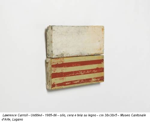 Lawrence Carroll - Untitled - 1985-86 - olio, cera e tela su legno - cm 38x38x5 - Museo Cantonale d’Arte, Lugano