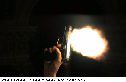 Francesco Fonassi - IR-Shoot for isolation - 2010 - still da video - 2’