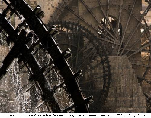Studio Azzurro - Meditazioni Mediterraneo. Lo sguardo insegue la memoria - 2010 - Siria, Hama