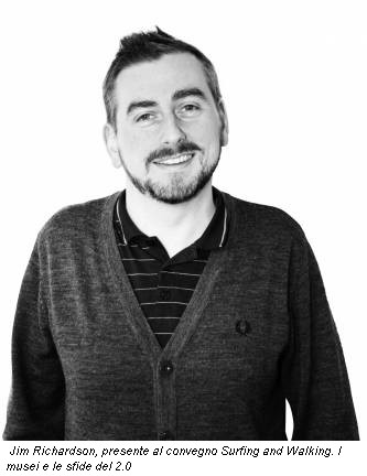 Jim Richardson, presente al convegno Surfing and Walking. I musei e le sfide del 2.0