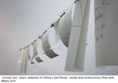 Corrado Levi - Quasi, autoamori di Johnny e Una Poesia - veduta della mostra presso Peep-Hole, Milano 2010