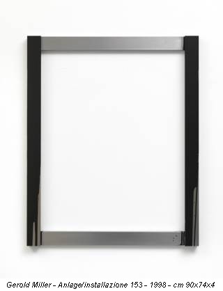 Gerold Miller - Anlage/installazione 153 - 1998 - cm 90x74x4