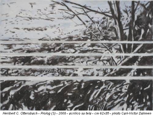 Heribert C. Ottersbach - Prolog (3) - 2008 - acrilico su tela - cm 62x85 - photo Carl-Victor Dahmen
