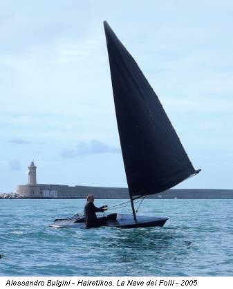 Alessandro Bulgini - Hairetikos. La Nave dei Folli - 2005