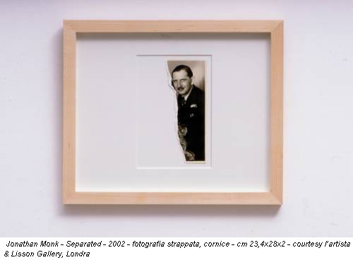 Jonathan Monk - Separated - 2002 - fotografia strappata, cornice - cm 23,4x28x2 - courtesy l’artista & Lisson Gallery, Londra