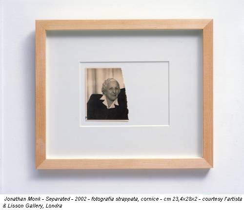 Jonathan Monk - Separated - 2002 - fotografia strappata, cornice - cm 23,4x28x2 - courtesy l’artista & Lisson Gallery, Londra