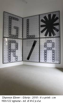 Shannon Ebner - Gloria - 2010 - 6 c-print - cm 160x122 ognuna - ed. di 4+2 p.d.a.