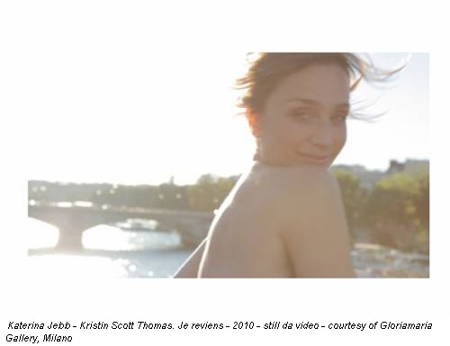 Katerina Jebb - Kristin Scott Thomas. Je reviens - 2010 - still da video - courtesy of Gloriamaria Gallery, Milano