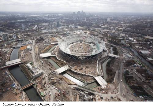 London Olympic Park - Olympic Stadium