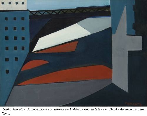 Giulio Turcato - Composizione con fabbrica - 1947-48 - olio su tela - cm 33x64 - Archivio Turcato, Roma