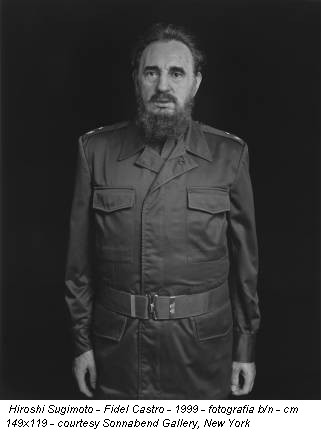 Hiroshi Sugimoto - Fidel Castro - 1999 - fotografia b/n - cm 149x119 - courtesy Sonnabend Gallery, New York
