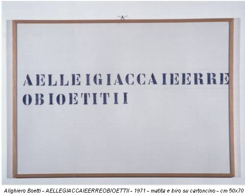 Alighiero Boetti - AELLEGIACCAIEERREOBIOETTII - 1971 - matita e biro su cartoncino - cm 50x70