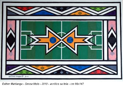 Esther Mahlangu - Senza titolo - 2010 - acrilico su tela - cm 98x147