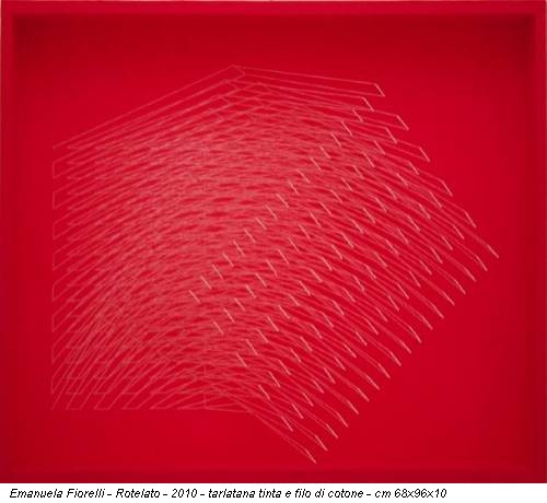 Emanuela Fiorelli - Rotelato - 2010 - tarlatana tinta e filo di cotone - cm 68x96x10