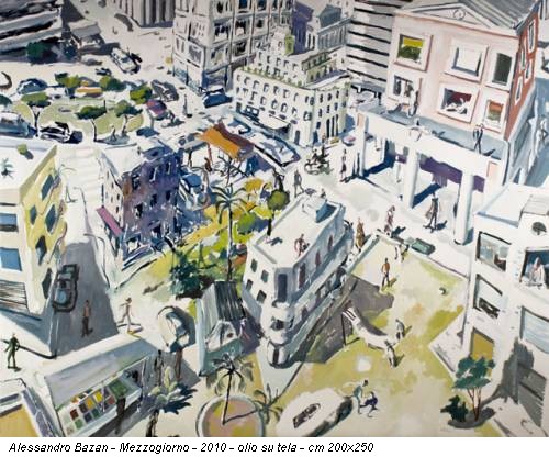 Alessandro Bazan - Mezzogiorno - 2010 - olio su tela - cm 200x250