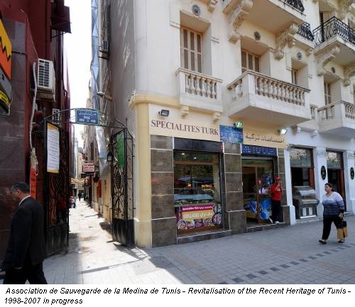 Association de Sauvegarde de la Medina de Tunis - Revitalisation of the Recent Heritage of Tunis - 1998-2007 in progress