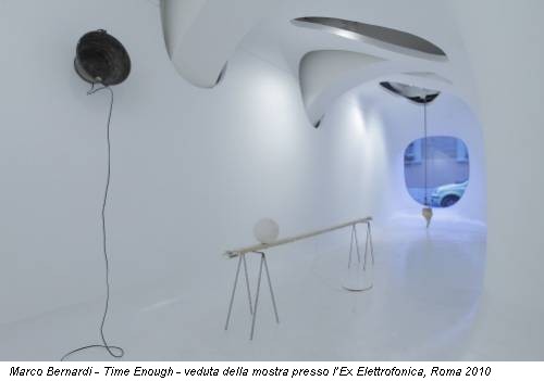 Marco Bernardi - Time Enough - veduta della mostra presso l’Ex Elettrofonica, Roma 2010
